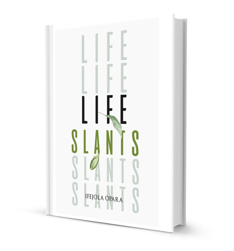 Lifeslants by Ifejola Opara